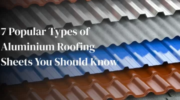Types of Aluminium Roofing